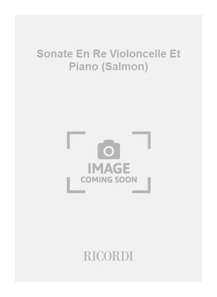 Sonate En Re Violoncelle Et Piano (Salmon)